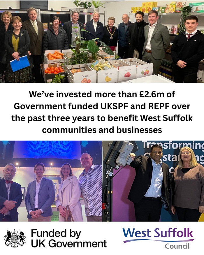The text reads: We've invested more than £2.6m of Government funded UKSPF and REPF over the past three years to benefit West Suffolk communities and businesses. It includes images of UKSPF funded projects.