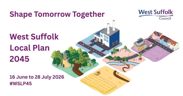 Shape Tomorrow Together Shape Tomorrow Together - West Suffolk Local Plan 2045. The image shows housing, employment, agriculture, play areas, rivers, trees and more