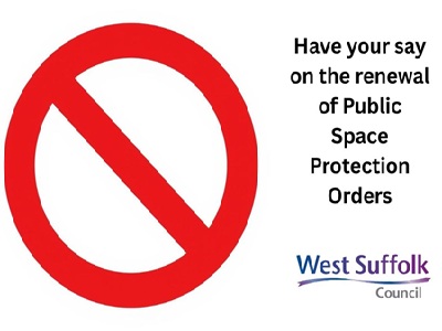 Have your say on the renewal of PSPOs in West Suffolk - the image shows a red circle with a diagonal line signifying something that is banned. The West Suffolk Council logo also features icon