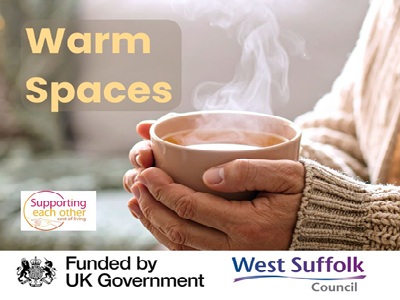 The image shows hands holding a steaming hot drink. The text reads Warm Spaces. The Supporting Each Other, Funded by UK Government and West Suffolk Council logos feature. icon