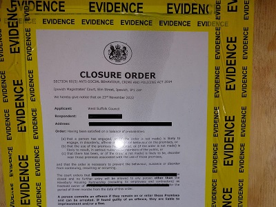 The Closure Order has been served on an address in Ashwell Road, Bury St Edmunds to stop antisocial behaviour and bans anyone other than Havebury or its contractors from going into the property for three months
